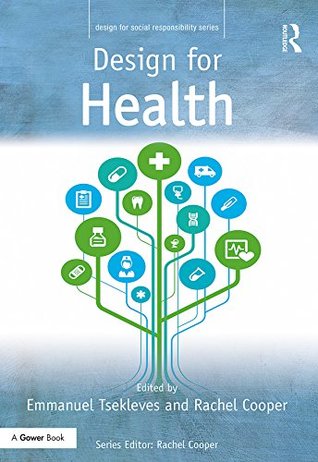 Full Download Design for Health (Design for Social Responsibility) - Rachel Cooper file in ePub