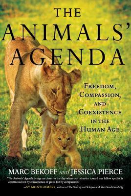 Read The Animals' Agenda: Freedom, Compassion, and Coexistence in the Human Age - Marc Bekoff file in PDF