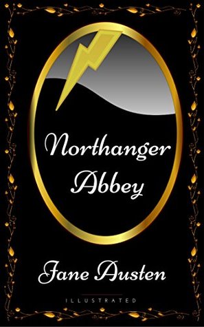 Read Online Northanger Abbey: By Jane Austen - Illustrated - Jane Austen file in ePub
