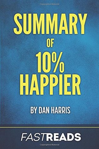 Read Online Summary of 10% Happier: Includes Key Takeaways & Analysis - FastReads file in ePub