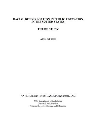 Read Racial Desegregation in Public Education in the Unites States: Theme Study - U.S. Department of the Interior file in PDF