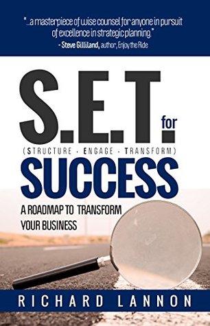 Full Download S.E.T. for Success: a roadmap to transform your business - Richard Lannon file in ePub