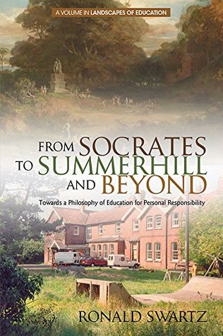 Full Download From Socrates to Summerhill and Beyond (Landscapes of Education) - Ronald Swartz file in ePub