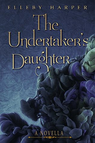Read The Undertaker's Daughter (Victorian Ghost Mystery Series Book 1) - Elleby Harper file in PDF