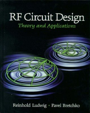 Read Online RF Circuit Design: Theory and Applications (International Edition) - Reinhold Ludwig | ePub