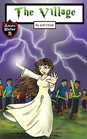Read The Village: Secrets of a Female Necromancer (Kids’ Adventure Stories) - Jeff Child | ePub