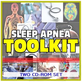 Download Sleep Apnea Toolkit - Comprehensive Medical Encyclopedia with Treatment Options, Clinical Data, and Practical Information (Two CD-ROM Set) - PM Medical Health News file in PDF