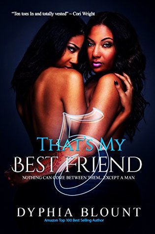 Download That's My Best Friend 5: Blood Bonds: (An Erotic Short Series) - Dyphia Blount | PDF