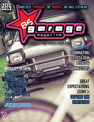 Read 86 Garage Magazine - July 2012 (86 Garage Magazine - Strictly All Things 86) - 86 Garage Magazine file in PDF