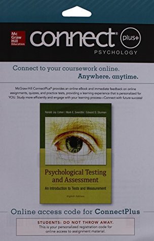 Read Online Connect Access Card for Psychological Testing and Assessment - An Introduction to Tests & Measurement - Ronald Jay Cohen | ePub