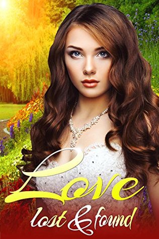 Full Download Love Lost & Found (Wanted: Cowboy or Angel Book 1) - Liv Grace | ePub