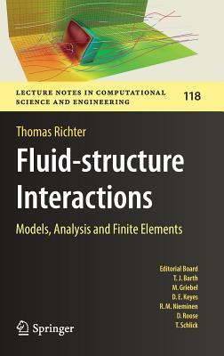 Read Online Fluid-Structure Interactions: Models, Analysis and Finite Elements - Thomas Richter | ePub