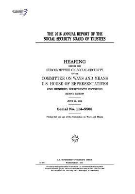 Read The 2016 Annual Report of the Social Security Board of Trustees - U.S. Congress | ePub