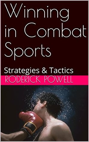 Read Winning in Combat Sports: Strategies & Tactics - Roderick Powell file in ePub