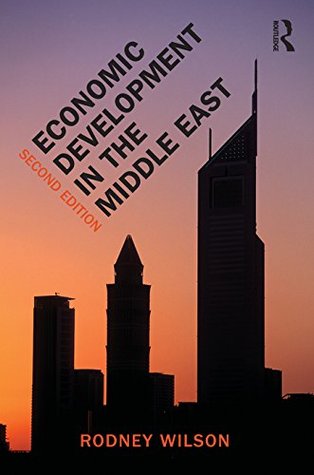 Read Online Economic Development in the Middle East, 2nd edition - Rodney Wilson file in PDF