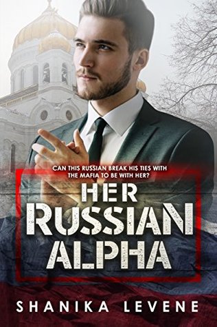Full Download Her Russian Alpha: BWWM Romance (Alphas From Money Book 2) - Shanika Levene | PDF