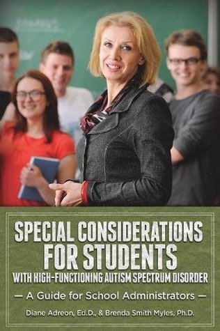Download Special Considerations for Students with High-Functioning Autism Spectrum Disorder: A Guide for School Administrators - Diane Adreon file in ePub
