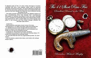 Full Download The 41 Short Rimfire Deadliest Round in the West - Brendan Michael Murphy file in PDF