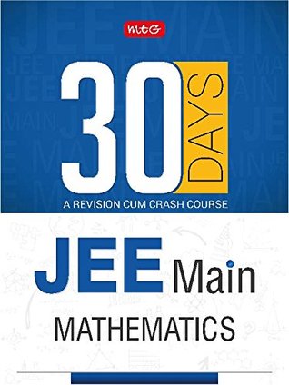Download 30 Days JEE main Mathematics - 30 Days Crash Course - MTG editorial board file in PDF