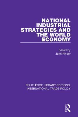 Download National Industrial Strategies and the World Economy - John Pinder | ePub