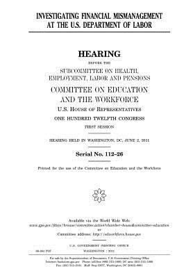 Download Investigating Financial Mismanagement at the U.S. Department of Labor - U.S. Congress | ePub