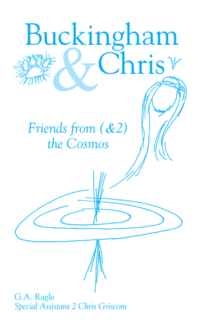 Download Buckingham Chris: Friends From (2) the Cosmos - G.A. Ragle file in ePub
