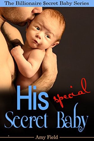 Download His Special Secret Baby: A Secret Baby Romance (Surprise Baby Daddy Series Book 2) - Amy Field | PDF