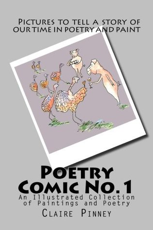Read Poetry Comic No.1: An Illustrated Collection of Paintings and Poetry - Claire Pinney | ePub
