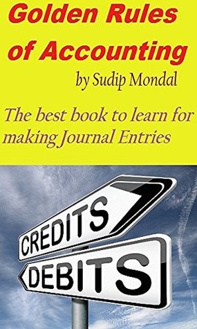 Read Golden Rules of Accounting: Journal Making Tips - Sudip Mondal file in PDF