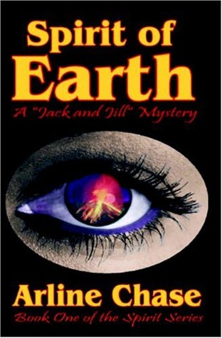 Read Spirit of Earth: Book One of the Spirit Series - Arline Chase file in PDF