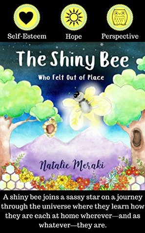 Full Download The Shiny Bee Who Felt Out of Place (Conscious Kids Book 1) - Natalie Meraki file in PDF