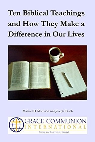 Full Download Ten Biblical Teachings and How They Make a Difference in Our Lives - Joseph Tkach file in ePub