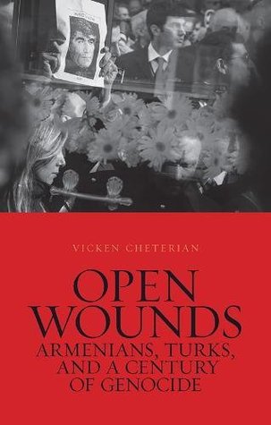 Full Download Open Wounds: Armenians, Turks, and a Century of Genocide - Vicken Cheterian file in ePub