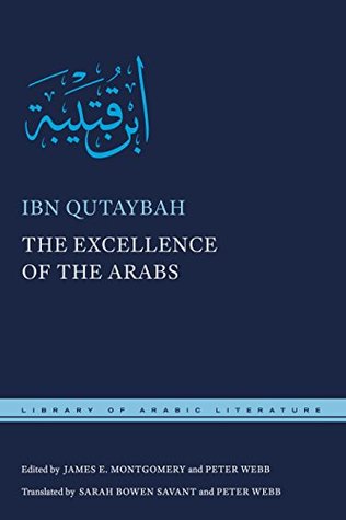 Read The Excellence of the Arabs (Library of Arabic Literature) - Ibn Qutaybah file in ePub
