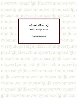 Read Online A Musical Journey: The Basics of Music Theory (The Complete Guide to Music Theory Book 1) - Paul Savage | ePub