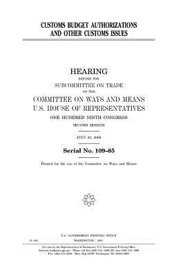Read Online Customs Budget Authorization and Other Customs Issues - U.S. Congress file in ePub