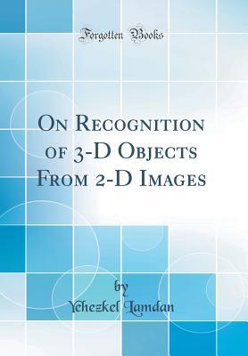 Download On Recognition of 3-D Objects from 2-D Images (Classic Reprint) - Yehezkel Lamdan file in ePub