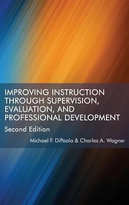 Full Download Improving Instruction Through Supervision, Evaluation, and Professional Development - Michael F. DiPaola file in PDF