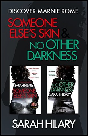Full Download Discover Marnie Rome: Someone Else's Skin and No Other Darkness - Sarah Hilary | PDF