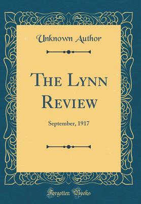 Read The Lynn Review: September, 1917 (Classic Reprint) - Unknown | PDF