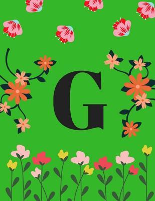 Read Online G: Monogram Initial G Notebook for Women, Girls 8.5 X 11 Inch Volume 4 - Maya Millholland file in PDF