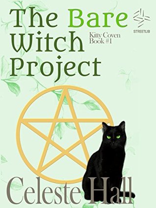 Download The Bare Witch Project: Kitty Coven Series, Book 1 - Celeste Hall file in ePub