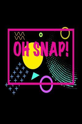Read Oh Snap!: Funny Colorful Expression Notebook Gift -  | PDF