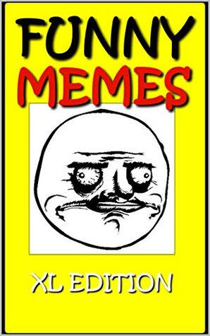 Full Download Memes: Top Funny Memes: (The Dankest Meme Comedy EVER - 2018 Funny Books Yo) - Memes file in ePub