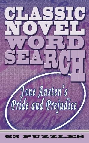 Read Online Classic Novel Word Search - Jane Austen's Pride and Prejudice: 62 Puzzles (Volume 1) - Rex Witcherley file in PDF