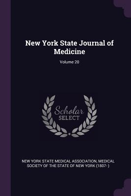 Read New York State Journal of Medicine; Volume 20 - New York State Medical Association | PDF