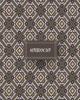 Read Notebook Dot: Geometric Pattern: Notebook Journal Diary, 120 Pages, 8 X 10 -  file in ePub