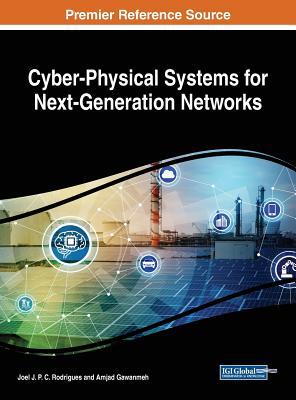 Full Download Cyber-Physical Systems for Next-Generation Networks - Joel Josae P C Rodrigues file in PDF