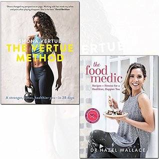 Read Vertue Method and Food Medic [Hardcover] 2 Books Collection Set - A stronger, fitter, healthier you – in 28 days, Recipes & Fitness for a Healthier, Happier You - Shona Vertue file in ePub