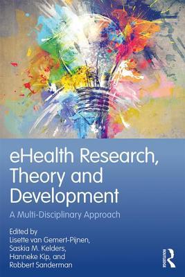 Download E-Health Technology: Theory, Development and Evaluation - Lisette Van Gemert-Pijnen file in ePub
